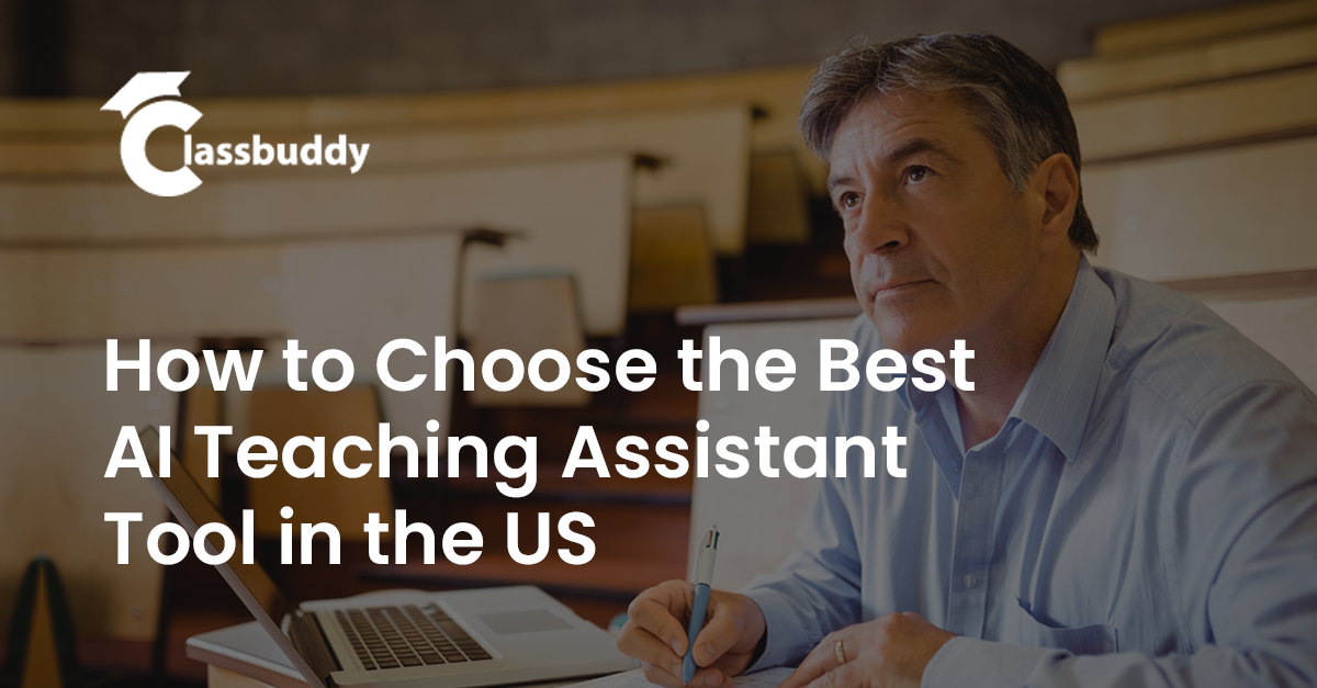 How-to-Choose-the-Best-AI-Teaching-Assistant-Tool-in-the-USA.png